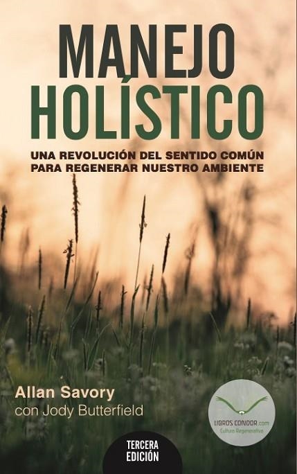 MANEJO HOLISTICO | 9789874684202 | BUTTERFIELD,JODY; SAVORY,ALLAN | Llibreria Drac - Llibreria d'Olot | Comprar llibres en català i castellà online