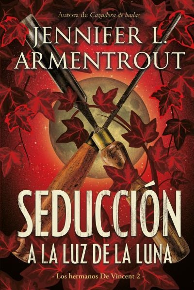 SEDUCCIÓN A LA LUZ DE LA LUNA | 9788417421472 | ARMENTROUT, JENNIFER | Llibreria Drac - Llibreria d'Olot | Comprar llibres en català i castellà online