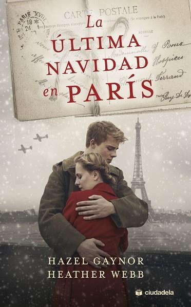 ÚLTIMA NAVIDAD EN PARÍS, LA | 9788415436447 | GAYNOR, HAZEL; WEBB, HEATHER | Llibreria Drac - Llibreria d'Olot | Comprar llibres en català i castellà online