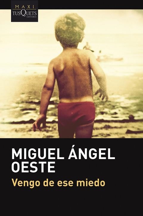 VENGO DE ESE MIEDO | 9788411073882 | OESTE, MIGUEL ÁNGEL | Llibreria Drac - Librería de Olot | Comprar libros en catalán y castellano online