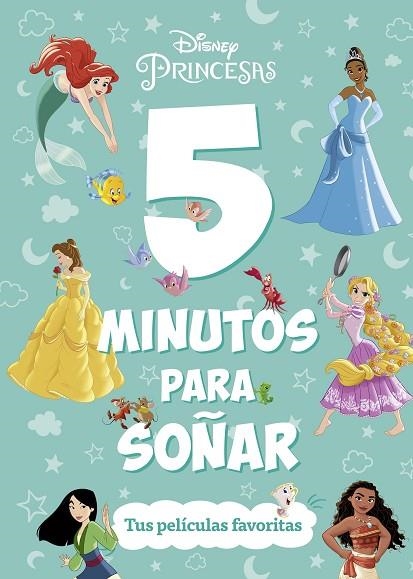 PRINCESAS. 5 MINUTOS PARA SOÑAR. TUS PELÍCULAS FAVORITAS | 9788419547644 | DISNEY | Llibreria Drac - Llibreria d'Olot | Comprar llibres en català i castellà online