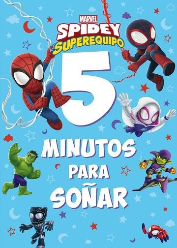 SPIDEY Y SU SUPEREQUIPO. 5 MINUTOS PARA SOÑAR | 9788418610622 | MARVEL | Llibreria Drac - Llibreria d'Olot | Comprar llibres en català i castellà online