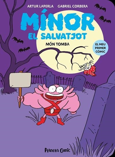 MÍNOR EL SALVATJOT 3. MÓN TOMBA | 9788411610278 | LAPERLA, ARTUR; CORBERA, GABRIEL | Llibreria Drac - Llibreria d'Olot | Comprar llibres en català i castellà online