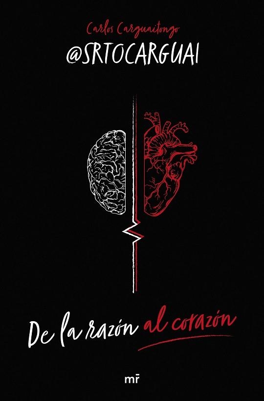 DE LA RAZÓN AL CORAZÓN | 9788427052017 | CARGUAITONGO, CARLOS (@SRTOCARGUAI) | Llibreria Drac - Llibreria d'Olot | Comprar llibres en català i castellà online