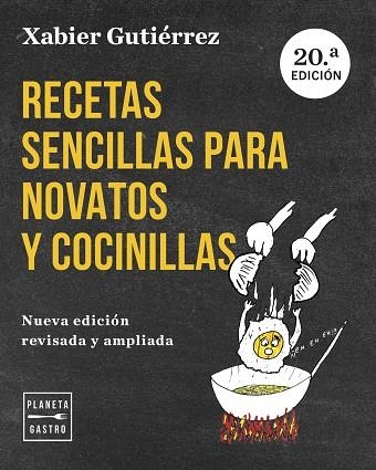 RECETAS SENCILLAS PARA NOVATOS Y COCINILLAS. NUEVA EDICIÓN ACTUALIZADA | 9788408282662 | GUTIÉRREZ, XABIER | Llibreria Drac - Llibreria d'Olot | Comprar llibres en català i castellà online