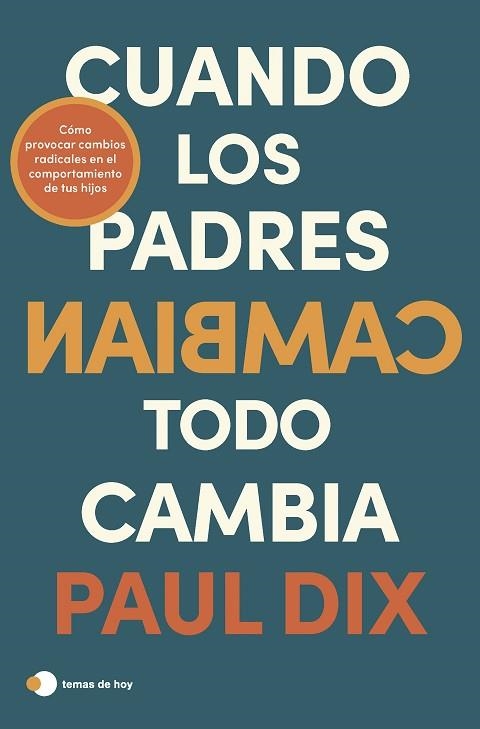 CUANDO LOS PADRES CAMBIAN, TODO CAMBIA | 9788419812247 | DIX, PAUL | Llibreria Drac - Llibreria d'Olot | Comprar llibres en català i castellà online