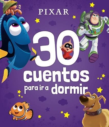 PIXAR. 30 CUENTOS PARA IR A DORMIR | 9788419547637 | DISNEY | Llibreria Drac - Llibreria d'Olot | Comprar llibres en català i castellà online