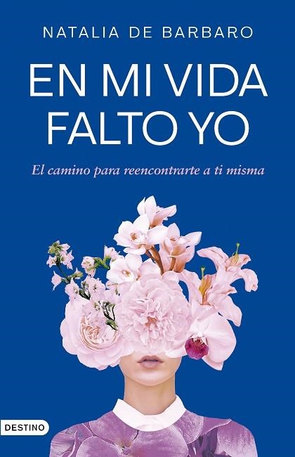 EN MI VIDA FALTO YO | 9788423364473 | DE BARBARO, NATALIA | Llibreria Drac - Llibreria d'Olot | Comprar llibres en català i castellà online