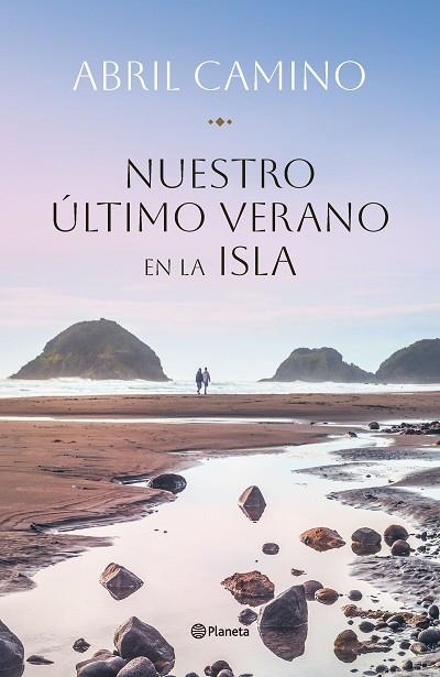 NUESTRO ÚLTIMO VERANO EN LA ISLA | 9788408282341 | CAMINO, ABRIL | Llibreria Drac - Librería de Olot | Comprar libros en catalán y castellano online