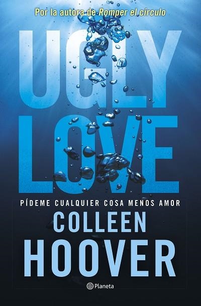 UGLY LOVE. PÍDEME CUALQUIER COSA MENOS AMOR | 9788408282709 | HOOVER, COLLEEN | Llibreria Drac - Librería de Olot | Comprar libros en catalán y castellano online