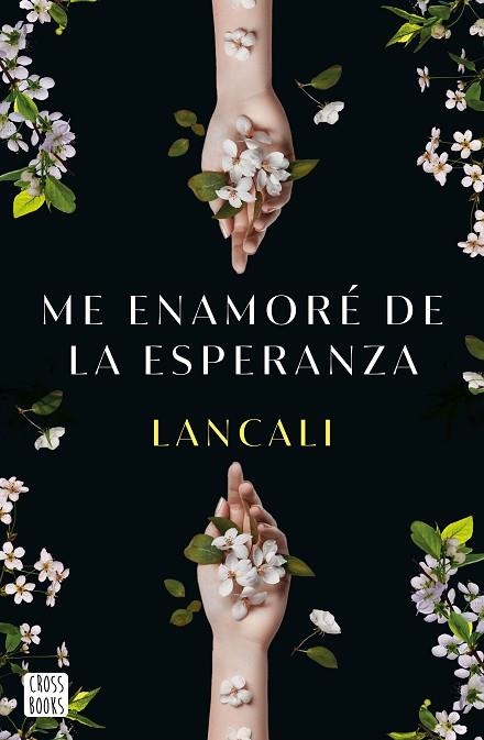 ME ENAMORÉ DE LA ESPERANZA | 9788408282198 | LANCALI | Llibreria Drac - Llibreria d'Olot | Comprar llibres en català i castellà online