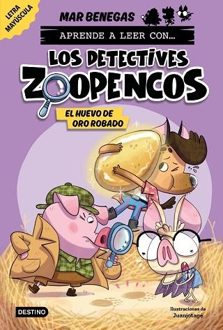 HUEVO DE ORO ROBADO, EL (APRENDER A LEER CON... ¡LOS DETECTIVES ZOOPENCOS! 2) | 9788408278467 | BENEGAS, MAR | Llibreria Drac - Llibreria d'Olot | Comprar llibres en català i castellà online