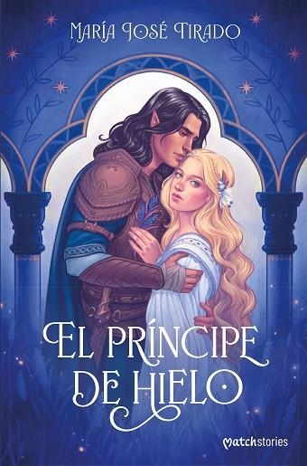 PRÍNCIPE DE HIELO, EL | 9788408280255 | TIRADO, MARÍA JOSÉ | Llibreria Drac - Llibreria d'Olot | Comprar llibres en català i castellà online