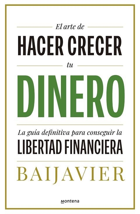 ARTE DE HACER CRECER TU DINERO, EL | 9788418798603 | BAIJAVIER | Llibreria Drac - Llibreria d'Olot | Comprar llibres en català i castellà online