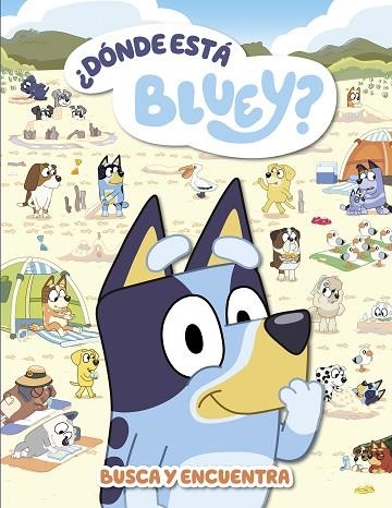 ¿DÓNDE ESTÁ BLUEY? (EDICIÓN EN ESPAÑOL) (BLUEY. ACTIVIDADES) | 9788448867492 | BLUEY | Llibreria Drac - Llibreria d'Olot | Comprar llibres en català i castellà online