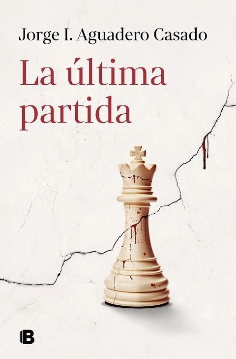 ÚLTIMA PARTIDA, LA | 9788466676540 | AGUADERO CASADO, JORGE I. | Llibreria Drac - Llibreria d'Olot | Comprar llibres en català i castellà online