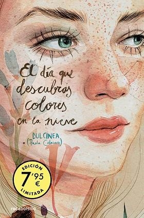 DÍA QUE DESCUBRAS COLORES EN LA NIEVE, EL (EDICIÓN LIMITADA) (SERIE EL DÍA QUE... 4) | 9788419498151 | CALASANZ, PAOLA (DULCINEA) | Llibreria Drac - Llibreria d'Olot | Comprar llibres en català i castellà online