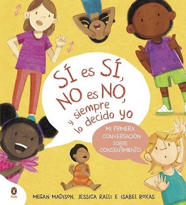 SÍ ES SÍ, NO ES NO, Y SIEMPRE LO DECIDO YO | 9788419511799 | RALLI, JESSICA; MADISON, MEGAN | Llibreria Drac - Librería de Olot | Comprar libros en catalán y castellano online