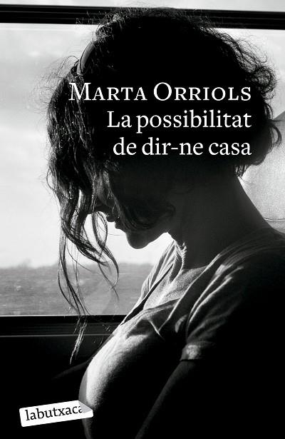 POSSIBILITAT DE DIR-NE CASA, LA | 9788419107985 | ORRIOLS, MARTA | Llibreria Drac - Llibreria d'Olot | Comprar llibres en català i castellà online