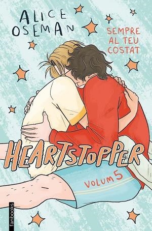 SEMPRE AL TEU COSTAT (HEARTSTOPPER 5) | 9788419150967 | OSEMAN, ALICE | Llibreria Drac - Llibreria d'Olot | Comprar llibres en català i castellà online