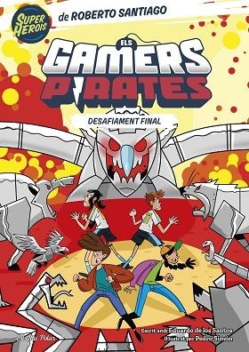 DESAFIAMENT FINAL (ELS GAMERS PIRATES 4) | 9788413897257 | SANTIAGO, ROBERTO; DE LOS SANTOS, EDUARDO | Llibreria Drac - Librería de Olot | Comprar libros en catalán y castellano online