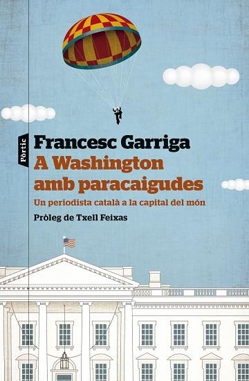 A WASHINGTON AMB PARACAIGUDA | 9788498095586 | GARRIGA, FRANCESC | Llibreria Drac - Librería de Olot | Comprar libros en catalán y castellano online