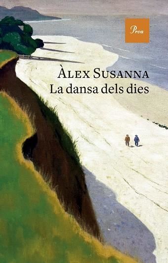 DANSA DELS DIES, LA | 9788419657527 | SUSANNA, ÀLEX | Llibreria Drac - Librería de Olot | Comprar libros en catalán y castellano online