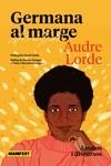 GERMANA AL MARGE  | 9788419719409 | LORDE, AUDRE | Llibreria Drac - Librería de Olot | Comprar libros en catalán y castellano online