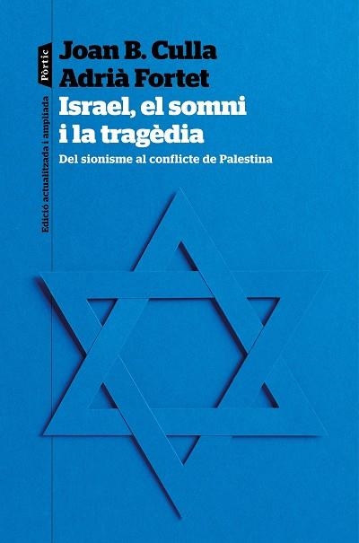 ISRAEL, EL SOMNI I LA TRAGÈDIA | 9788498095623 | CULLA, JOAN B. | Llibreria Drac - Librería de Olot | Comprar libros en catalán y castellano online