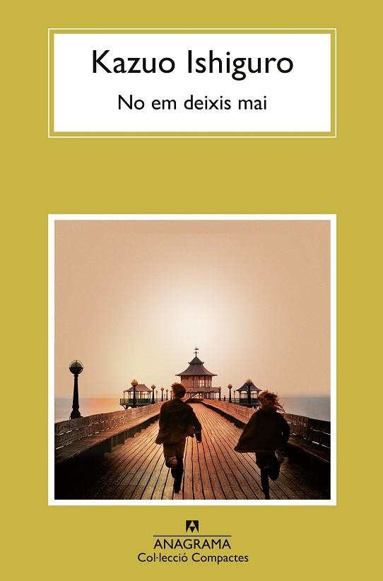 NO EM DEIXIS MAI | 9788433922038 | ISHIGURO, KAZUO | Llibreria Drac - Llibreria d'Olot | Comprar llibres en català i castellà online