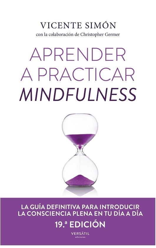 APRENDER A PRACTICAR MINDFULNESS | 9788418883798 | SIMÓN, VICENTE; GEMBER, CHRISTOPHER | Llibreria Drac - Llibreria d'Olot | Comprar llibres en català i castellà online