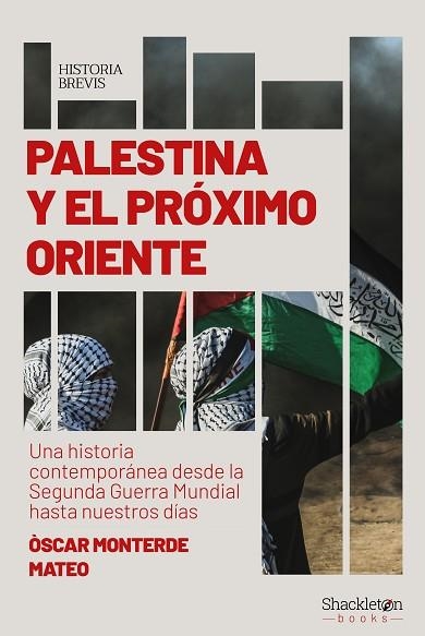 PALESTINA Y EL PRÓXIMO ORIENTE | 9788413613123 | MONTERDE, ÓSCAR | Llibreria Drac - Llibreria d'Olot | Comprar llibres en català i castellà online