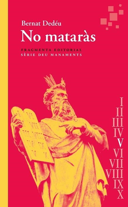 NO MATARÀS | 9788417796990 | DEDÉU, BERNAT | Llibreria Drac - Librería de Olot | Comprar libros en catalán y castellano online