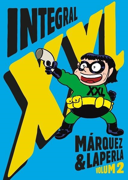 INTEGRAL XXL (VOL 2) | 9788412793086 | MÁRQUEZ, EDUARD | Llibreria Drac - Llibreria d'Olot | Comprar llibres en català i castellà online