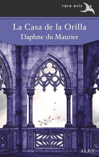 CASA DE LA ORILLA, LA | 9788411780322 | DU MAURIER, DAPHNE | Llibreria Drac - Llibreria d'Olot | Comprar llibres en català i castellà online