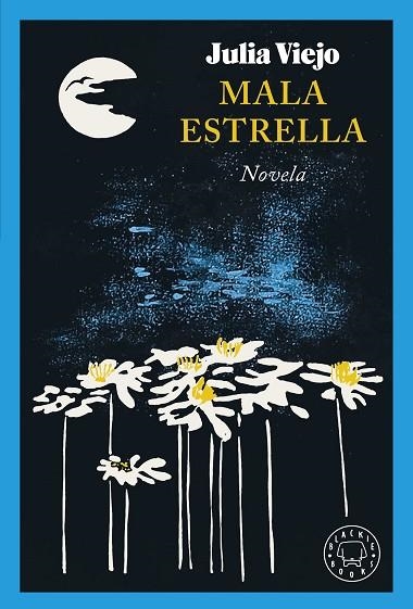 MALA ESTRELLA | 9788419654533 | VIEJO, JULIA | Llibreria Drac - Llibreria d'Olot | Comprar llibres en català i castellà online