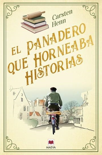 PANADERO QUE HORNEABA HISTORIAS, EL | 9788419638502 | HENN , CARSTEN | Llibreria Drac - Llibreria d'Olot | Comprar llibres en català i castellà online