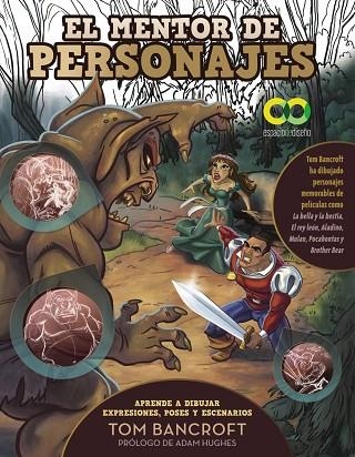 MENTOR DE PERSONAJES, EL. APRENDE A DIBUJAR EXPRESIONES, POSES Y ESCENARIOS | 9788441548510 | BANCROFT, TOM | Llibreria Drac - Llibreria d'Olot | Comprar llibres en català i castellà online