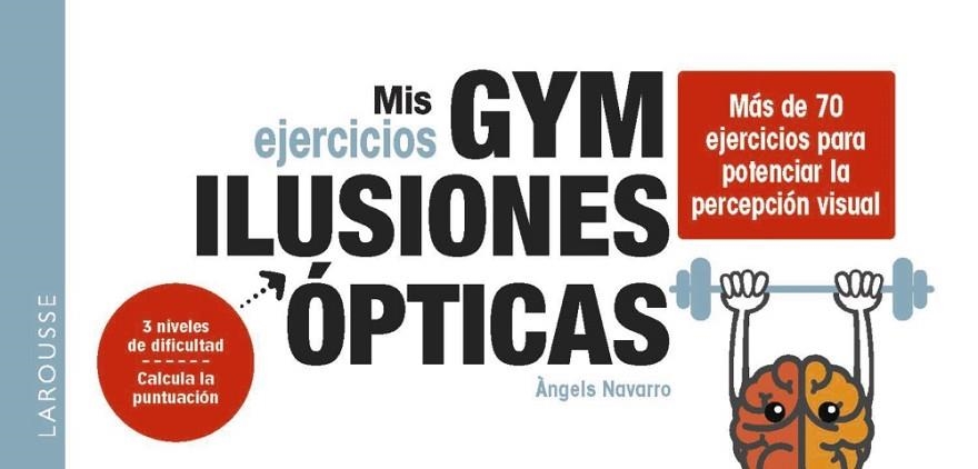 MIS EJERCICIOS GYM ILUSIONES ÓPTICAS | 9788419739599 | NAVARRO, ÀNGELS | Llibreria Drac - Llibreria d'Olot | Comprar llibres en català i castellà online