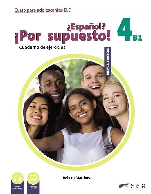 NUEVO ¿ESPAÑOL? ¡POR SUPUESTO! 4 (B1). CUADERNO DE EJERCICIOS | 9788490817940 | MARTÍNEZ AGUIRRE, REBECA | Llibreria Drac - Librería de Olot | Comprar libros en catalán y castellano online