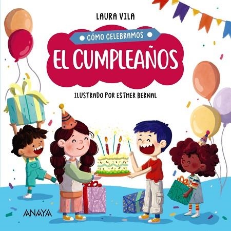 CÓMO CELEBRAMOS EL CUMPLEAÑOS | 9788414336878 | VILA, LAURA | Llibreria Drac - Librería de Olot | Comprar libros en catalán y castellano online