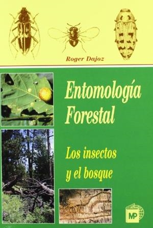 ENTOMOLOGIA FORESTAL | 9788471148711 | DAJOZ, ROGER | Llibreria Drac - Llibreria d'Olot | Comprar llibres en català i castellà online