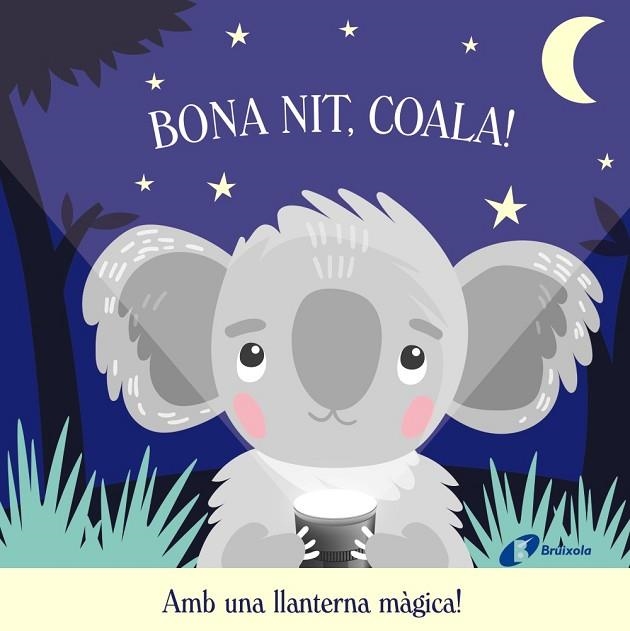 BONA NIT COALA (LLANTERNA MAGICA) | 9788413492940 | BUTTON, KATIE | Llibreria Drac - Llibreria d'Olot | Comprar llibres en català i castellà online