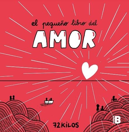 PEQUEÑO LIBRO DEL AMOR, EL | 9788466677387 | 72 KILOS | Llibreria Drac - Llibreria d'Olot | Comprar llibres en català i castellà online