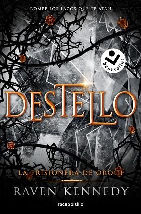 DESTELLO (LA PRISIONERA DE ORO 2) | 9788419498236 | KENNEDY, RAVEN | Llibreria Drac - Librería de Olot | Comprar libros en catalán y castellano online