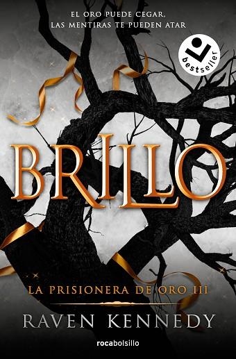 BRILLO (LA PRISIONERA DE ORO 3) | 9788417821715 | KENNEDY, RAVEN | Llibreria Drac - Librería de Olot | Comprar libros en catalán y castellano online