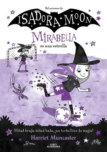 MIRABELLA ES UNA ESTRELLA (MIRABELLA 8) | 9788419688118 | MUNCASTER, HARRIET | Llibreria Drac - Librería de Olot | Comprar libros en catalán y castellano online