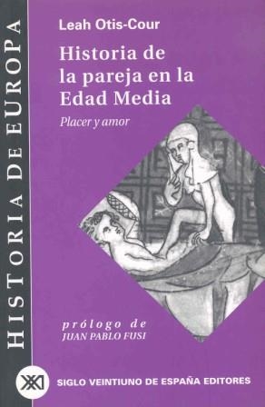 HISTORIA DE LA PAREJA EN LA EDAD MEDIA | 9788432310546 | OTIS, LEAH | Llibreria Drac - Llibreria d'Olot | Comprar llibres en català i castellà online