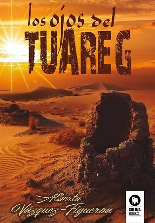 OJOS DEL TUAREG, LOS | 9788419495563 | VÁZQUEZ-FIGUEROA, ALBERTO | Llibreria Drac - Librería de Olot | Comprar libros en catalán y castellano online