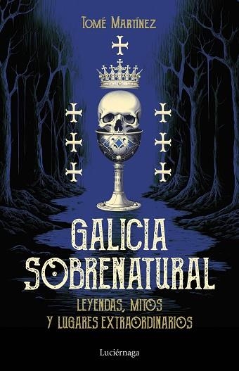 GALICIA SOBRENATURAL | 9788419996046 | MARTÍNEZ, TOMÉ | Llibreria Drac - Librería de Olot | Comprar libros en catalán y castellano online